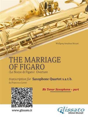 cover image of Bb Tenor part "The Marriage of Figaro"--Sax Quartet